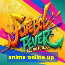 anime online up